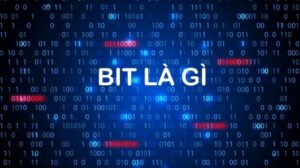 Giải thích khái niệm bit là gì