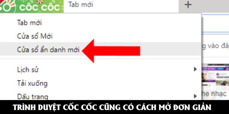 Trình duyệt Cốc Cốc cũng có cách mở đơn giản