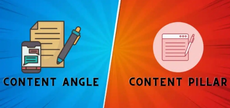Phân biệt về Content Angle và Content Pillar