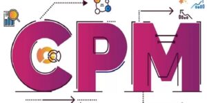 Tầm quan trọng khi sử dụng CPM trong chiến dịch marketing