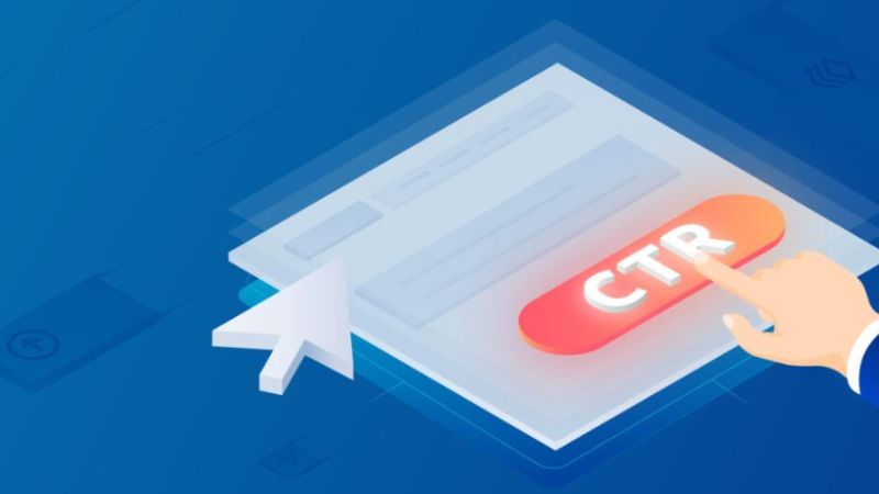 Đôi nét về thuật ngữ CTR trong marketing