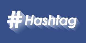 Hashtag giúp mang tới hiệu quả tốt trong các chiến dịch truyền thông