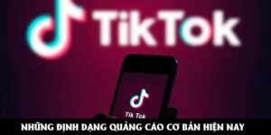 Những định dạng quảng cáo cơ bản hiện nay