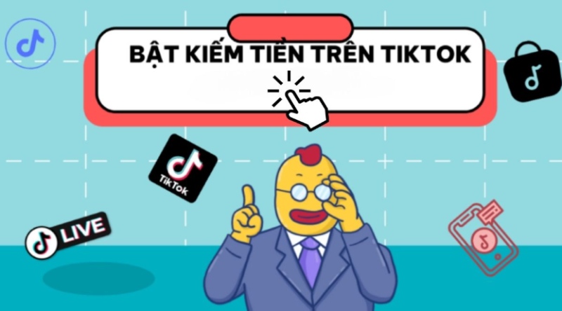 Hướng dẫn bật kiếm tiền trên TikTok
