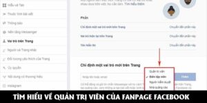 Tìm hiểu cơ bản về quản trị viên của fanpage Facebook