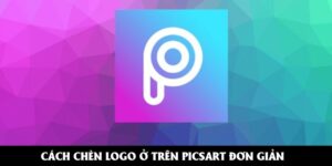 Cách chèn logo ở trên Picsart đơn giản