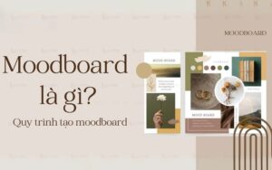 Bản chất của Moodboard là gì?