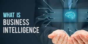 Tìm hiểu khái niệm BI là gì trong lĩnh vực kinh doanh 