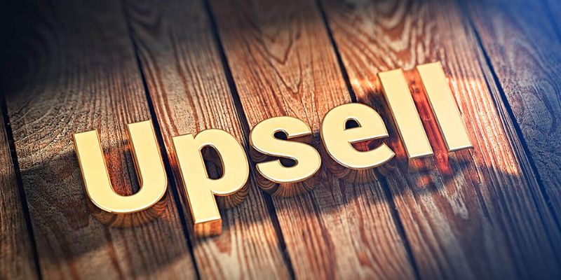 Upsell giúp doanh nghiệp phát triển bền vững hơn