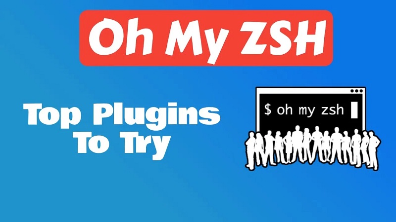 Oh My Zsh đem đến nhiều plugins hiệu quả cho zsh